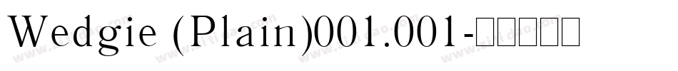 Wedgie (Plain)001.001字体转换